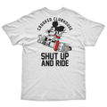 SHUT UP AND RIDE 8 TEE
