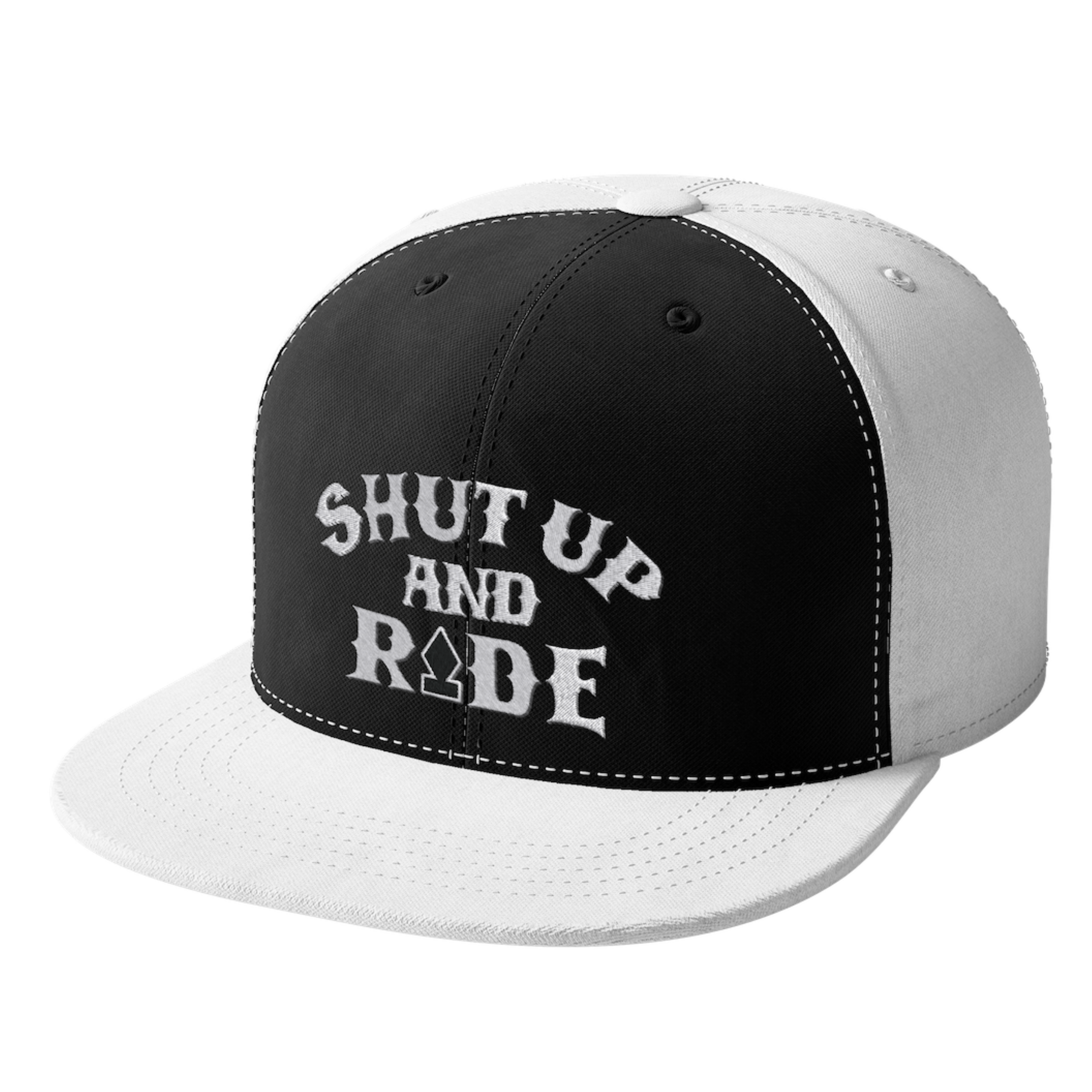 SHUT UP AND RIDE HAT